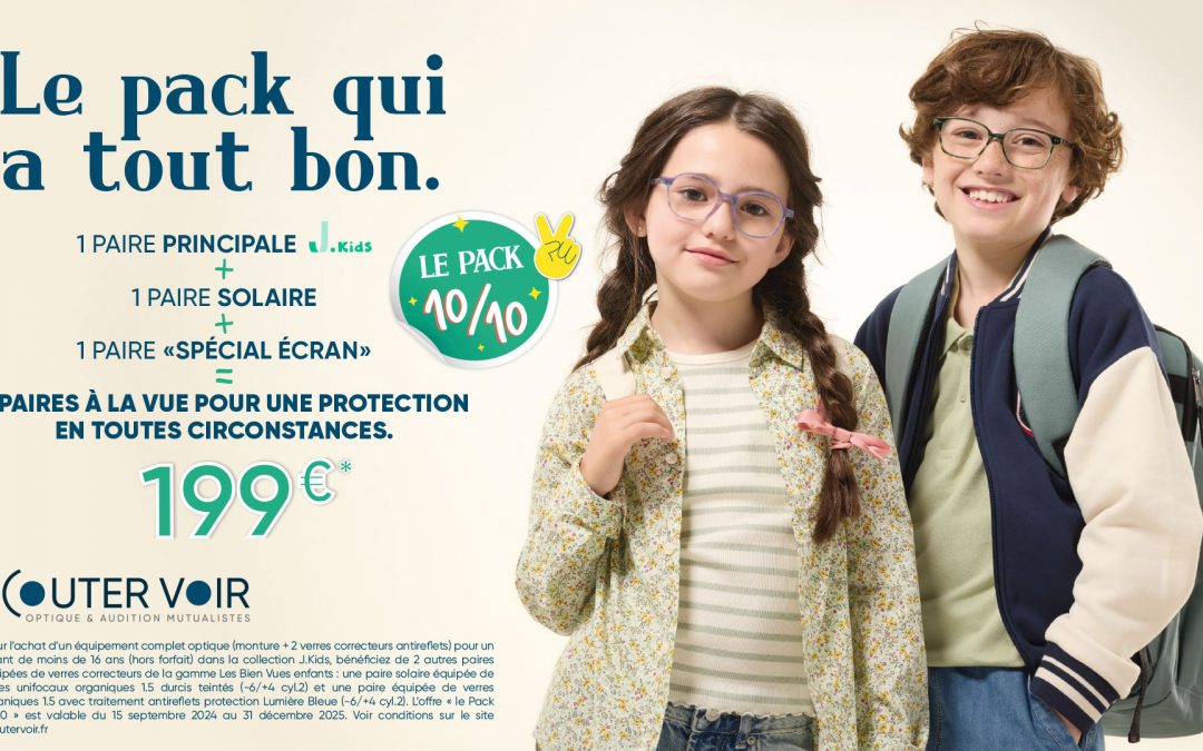 Pack 10/10 : 3 Paires de Lunettes pour vos Enfants à 199€ !