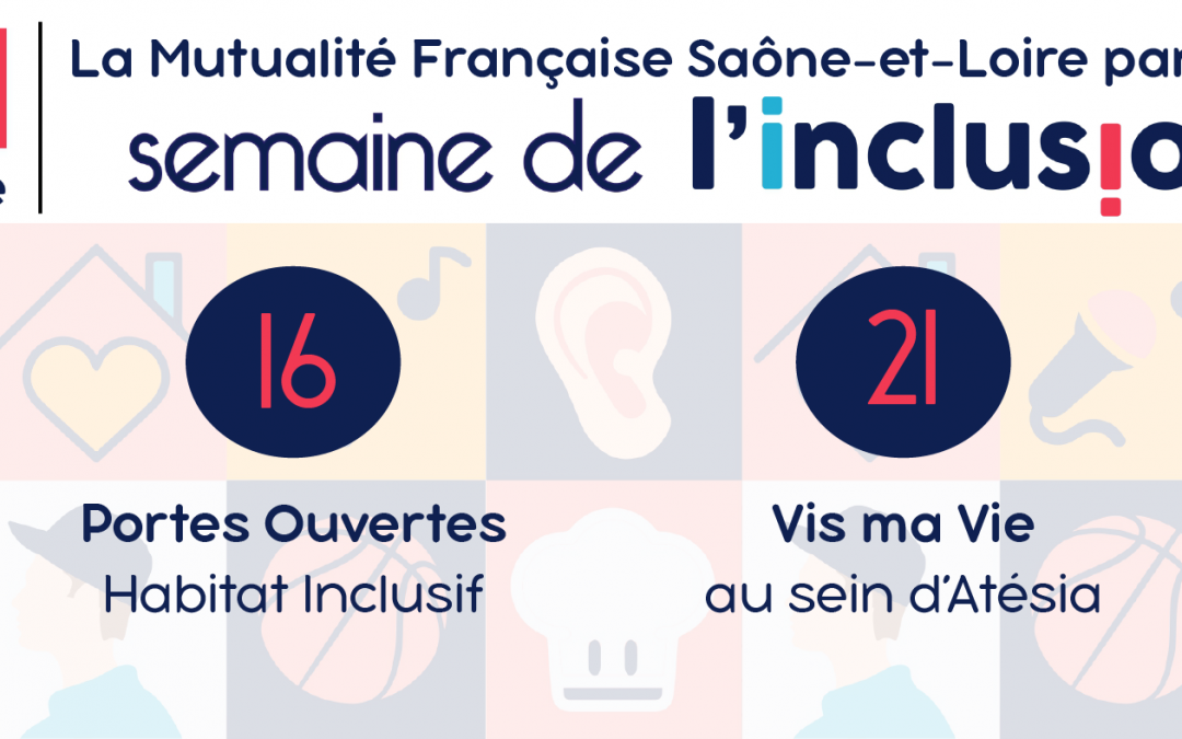 Semaine de l’Inclusion : La Mutualité Française Saône-et-Loire s’engage !